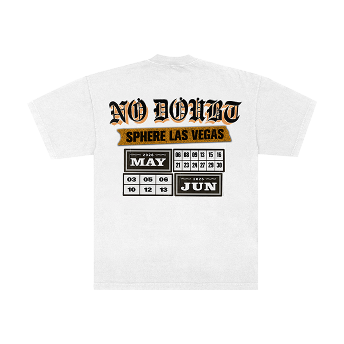 Back of a white unisex t-shirt with 'NO DOUBT' and 'SPHERE LAS VEGAS' text and dates